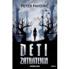 Deti zatratenia - Peter Pavonič Deti zatratenia - Peter Pavonič