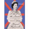 Long Live the Queen - Bryan Kozlowski, Turner Publishing Company Long Live the Queen - Bryan Kozlowski, Turner Publishing Company
