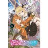 World's Strongest Rearguard: Labyrinth Country's Novice Seeker, Vol. 6 (light novel) (Alexandra McCullough-Garcia,Huuka Kazabana,Towa Towa)(Brožovaná) World's Strongest Rearguard: Labyrinth Country's Novice Seeker, Vol. 6 (light novel) (Alexandra McCullough-Garcia,Huuka Kazabana,Towa Towa)(Brožovaná)