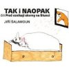 Tak i naopak čili Proč vznikají skvrny na Slunci - Jiří Šalamoun Tak i naopak čili Proč vznikají skvrny na Slunci - Jiří Šalamoun