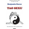 Tao sexu - Jak udržovat ženu v blahu a zpomalit stárnutí - Benjamin Kuras Tao sexu - Jak udržovat ženu v blahu a zpomalit stárnutí - Benjamin Kuras