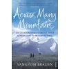 Across Many Mountains (Yangzom Brauen)(Brožovaná) Across Many Mountains (Yangzom Brauen)(Brožovaná)