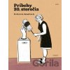 Príbehy 20. storočia - Strážcovia demokracie - Post Bellum Príbehy 20. storočia - Strážcovia demokracie - Post Bellum