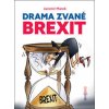 Drama zvané brexit - Jaromír Marek Drama zvané brexit - Jaromír Marek