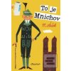 To je Mnichov (Miroslav Šašek) To je Mnichov (Miroslav Šašek)