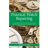Practical Watch Repairing (Donald De Carle)(Brožovaná) Practical Watch Repairing (Donald De Carle)(Brožovaná)