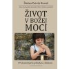Život v Božej moci - Štefan Patrik Kováč Život v Božej moci - Štefan Patrik Kováč