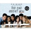 Friends: The One About You Friends: The One About You