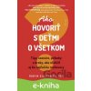 E-kniha Ako hovoriť s deťmi o všetkom - Robyn Silverman E-kniha Ako hovoriť s deťmi o všetkom - Robyn Silverman