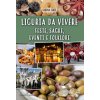 Liguria da vivere. Feste, sagre, eventi e folklore (Serena Ferti)(Brožovaná) Liguria da vivere. Feste, sagre, eventi e folklore (Serena Ferti)(Brožovaná)