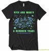 Rick And Morty A Hundred Years T-Shirt Rick And Morty A Hundred Years T-Shirt