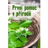 První pomoc v přírodě - Burckhardtová Coco První pomoc v přírodě - Burckhardtová Coco