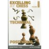 Excelling at Chess Volume 1 Excelling at Chess Volume 1