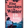 Five Tuesdays in Winter Five Tuesdays in Winter