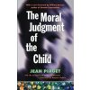 Moral Judgment of the Child Moral Judgment of the Child