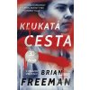 Kľukatá cesta (Brian Freeman) Kľukatá cesta (Brian Freeman)
