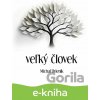 E-kniha Veľký Človek - Michal Drienik E-kniha Veľký Človek - Michal Drienik