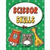 Scissor Skills (Activity Nest)(Brožovaná) Scissor Skills (Activity Nest)(Brožovaná)