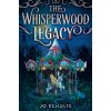 The Whisperwood Legacy - Jo Schulte The Whisperwood Legacy - Jo Schulte