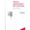 Aktivní naslouchání při vyučování Aktivní naslouchání při vyučování