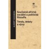 Současná africká sociální a politická filosofie - Albert Kasandra Současná africká sociální a politická filosofie - Albert Kasandra