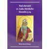 Nad slovami sv. Izáka Sýrskeho - Homília 5-24 Nad slovami sv. Izáka Sýrskeho - Homília 5-24