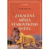 Ztracená města starověkého světa - Philip Matyszak Ztracená města starověkého světa - Philip Matyszak