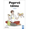 Poprvé tátou - Lionel Pailles, Benoît Le Goëdec Poprvé tátou - Lionel Pailles, Benoît Le Goëdec
