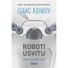Roboti úsvitu - Asimov Issac Roboti úsvitu - Asimov Issac