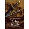 Brána Irkally. (Dobrodružstvá kapitána Báthoryho 2) - Juraj Červenák Brána Irkally. (Dobrodružstvá kapitána Báthoryho 2) - Juraj Červenák