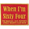 The Beatles When I'm Sixty Four The Beatles When I'm Sixty Four