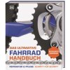 Das ultimative Fahrrad-Handbuch (Ben Spurrier)(Pevná) Das ultimative Fahrrad-Handbuch (Ben Spurrier)(Pevná)