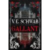 Gallant (anglicky) - V.E. Schwab, Titan Books Ltd Gallant (anglicky) - V.E. Schwab, Titan Books Ltd