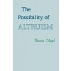 Possibility of Altruism (Thomas Nagel)() Possibility of Altruism (Thomas Nagel)()