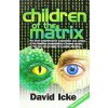 Children of the Matrix (David Icke)(Brožovaná) Children of the Matrix (David Icke)(Brožovaná)