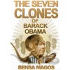 Seven Clones of Barack Obama Seven Clones of Barack Obama
