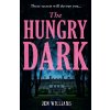 The Hungry Dark - Jen Williams The Hungry Dark - Jen Williams