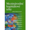 Mezinárodní kapitálové trhy - Romana Nývltová, Mária Režňáková Mezinárodní kapitálové trhy - Romana Nývltová, Mária Režňáková