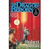 Dragon Reborn (Robert Jordan)(Pevná) Dragon Reborn (Robert Jordan)(Pevná)