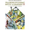 Staroslovanské mýty a legendy II - Zuzana Kuglerová Staroslovanské mýty a legendy II - Zuzana Kuglerová