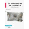 La frontera de los olvidados La frontera de los olvidados