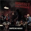 Moussu T E Lei Jovents - Empeche-Nous! Moussu T E Lei Jovents - Empeche-Nous!