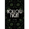 Hollow Night (Shelly K.L. Shelly)(Brožovaná) Hollow Night (Shelly K.L. Shelly)(Brožovaná)