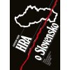 Hra o Slovensko - Deák Ladislav Hra o Slovensko - Deák Ladislav