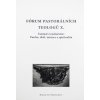 Fórum pastorálních teologů X. - kol.