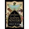 A Conspiracy of Charming Monsters (Solenne Songer)(Pevná) A Conspiracy of Charming Monsters (Solenne Songer)(Pevná)