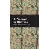A Damsel in Distress - P. G. Wodehouse A Damsel in Distress - P. G. Wodehouse