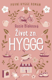 Život zn. Hygge - Rosie Blake