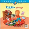 Kubko upratuje - Christian Tielmann, Sabine Kraushaar (ilustrátor) Kubko upratuje - Christian Tielmann, Sabine Kraushaar (ilustrátor)