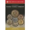 A Guide Book of Hard Times Tokens A Guide Book of Hard Times Tokens